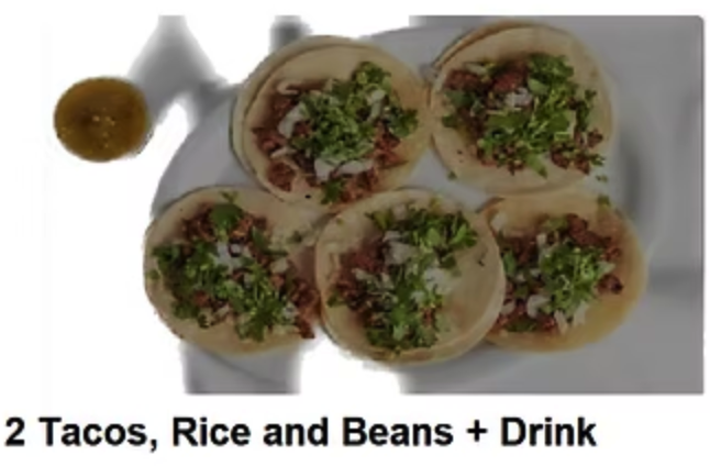 2 Tacos, Rice and Beans + Drink